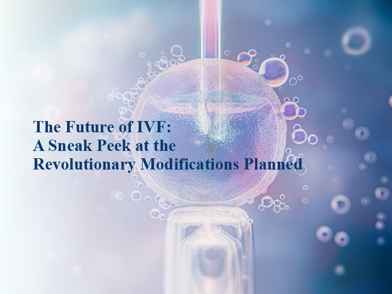 Future of IVF