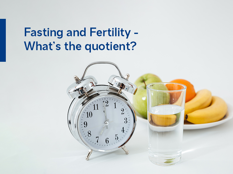 Fasting and Fertility, intermittent fasting